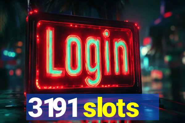 3191 slots